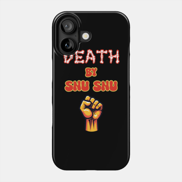 Death by Snu Snu Phone Case by Grave Digs