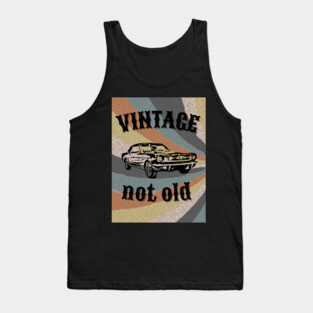 Vintage not Old Tank Top