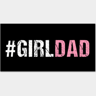 Girl Dad Posters and Art