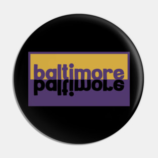 BALTIMORE Pin