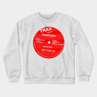 Phuture /// Acid House Vinyl Record Crewneck Sweatshirt