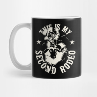 This is my Second Rodeo | Not a noob anymore Mug