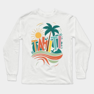 Retro Tropical Tahiti Beach Vacation Travel Long Sleeve T-Shirt