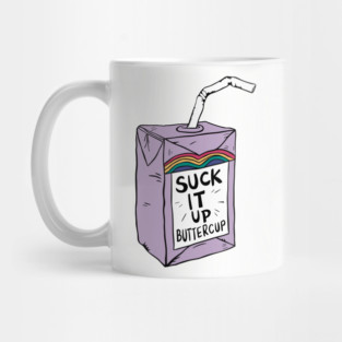 Suck It Up Buttercup Motivational Saying Mug