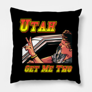 Utah Get Me Two, Point Break Pillow
