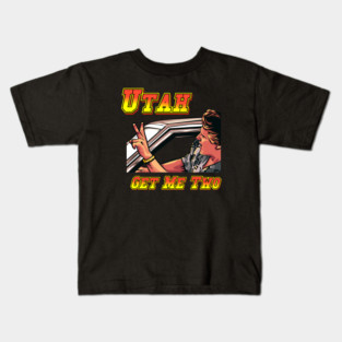 Utah Get Me Two, Point Break Kids T-Shirt