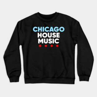 Chicago House Music Crewneck Sweatshirt