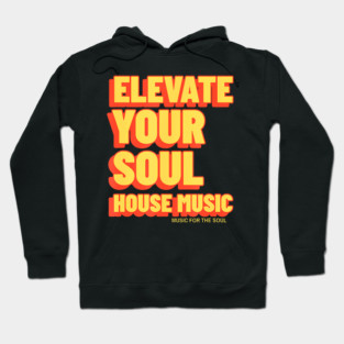 House Music Hoodie