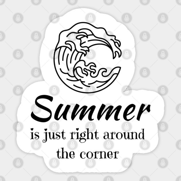 Summer is just right around the corner Sticker by TurnEffect