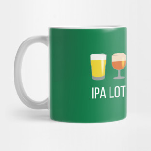 IPA Lot When I Drink Mug