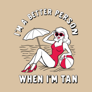 Beach Babe Summertime Sunbathing Fun T-Shirt