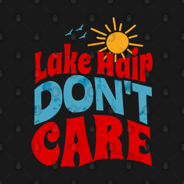 Lake Hair Don't Care Summer Lake Loving Girl by Yesteeyear