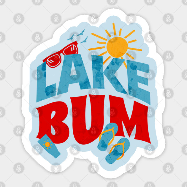 Lake Bum Summer Vibes Lake Loving Girl Lake Bum Sticker by Yesteeyear