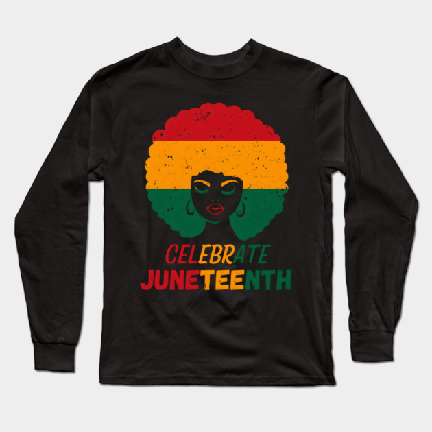 Celebrate Juneteenth: Afro Pride & Freedom Long Sleeve T-Shirt by MakerMind8.2