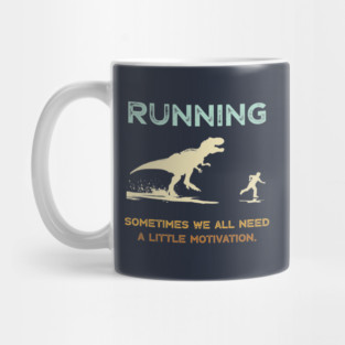 Running Motivation Mug