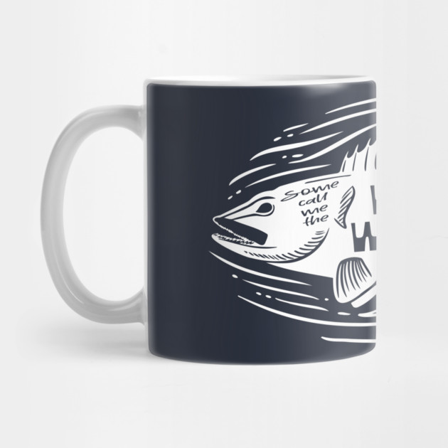 Some call me the Walleye Whisperer by Camp Happy Hour