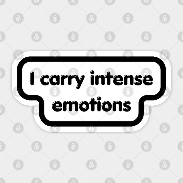 I carry emotion Sticker by Low Life Shirts