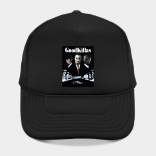 Goodkillas Hat