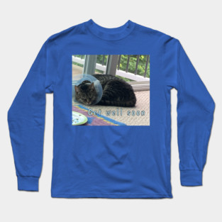 Get Well Soon Long Sleeve T-Shirt