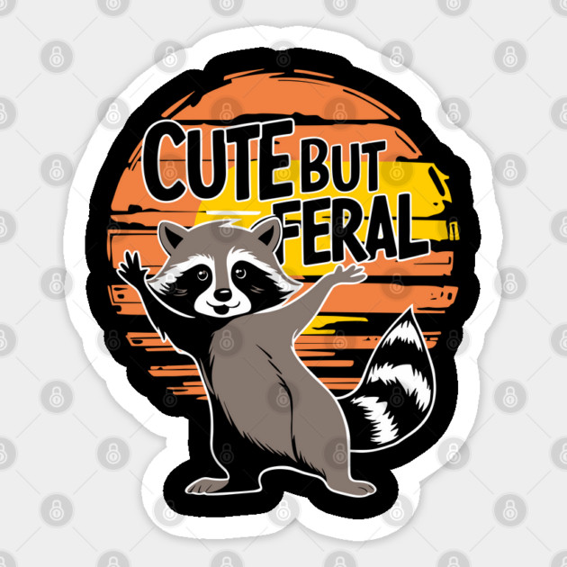 Cute But Feral Cute Psycho Raccoon Sticker by Anticorporati