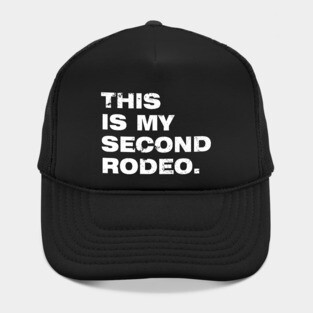 This Is My Second Rodeo Vintage Distressed Hat