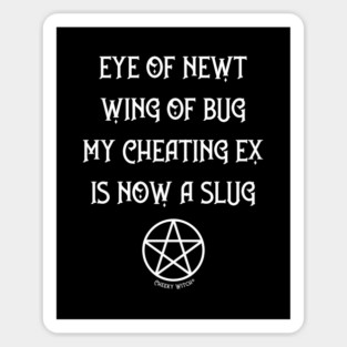 Eye of Newt Cheating Ex Avenged Cheeky Witch® Sticker