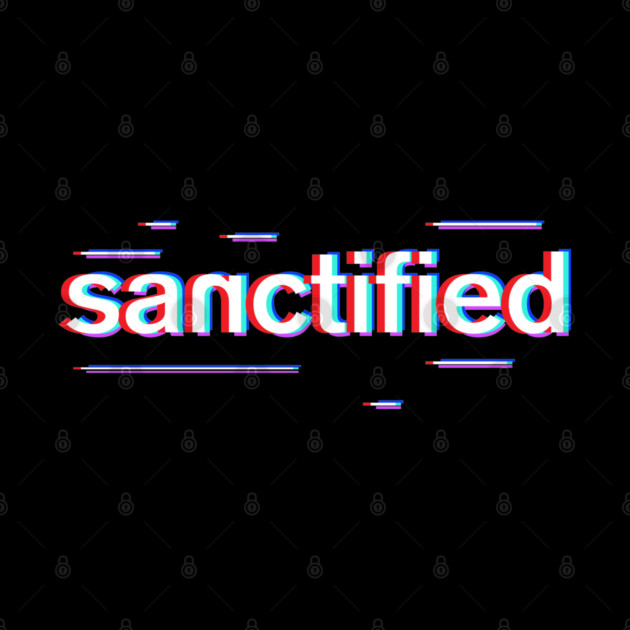 SANCTIFIED by artslaves