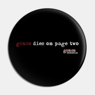 Grace dies on page two. Pin