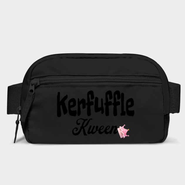 Kerfuffle Kween, funny sarcastic design by Luxinda