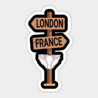 I See London I See France funny signpost design Sticker
