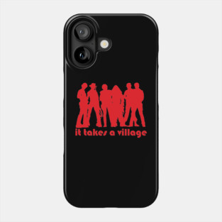 It takes a village Phone Case