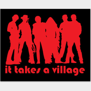It takes a village Posters and Art