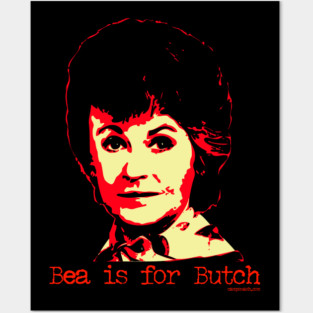 Bea is for Butch Posters and Art