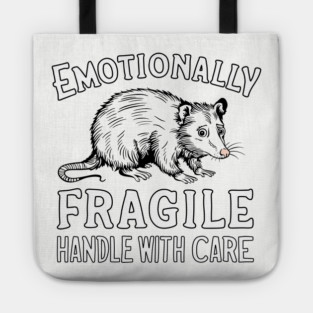 Emotionally Fragile Handle With Care Tote