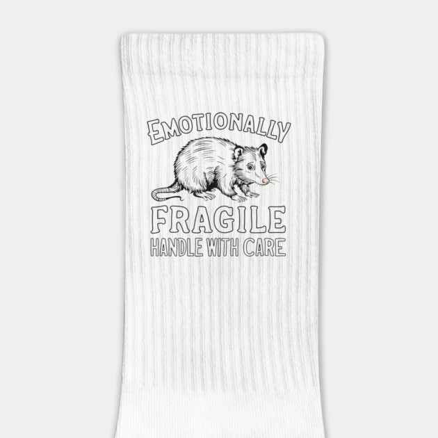 Emotionally Fragile Handle With Care by Anticorporati