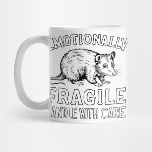 Emotionally Fragile Handle With Care Mug