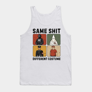 Same-shit-different-costume Tank Top