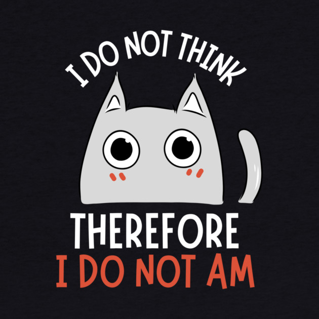 I do not think therefore I do not am by The WYLD Tribe