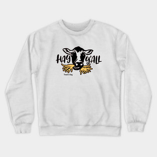 Hay Y'all Crewneck Sweatshirt