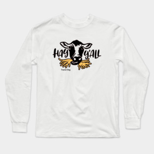 Hay Y'all Long Sleeve T-Shirt