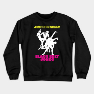 Black Belt Jones Crewneck Sweatshirt