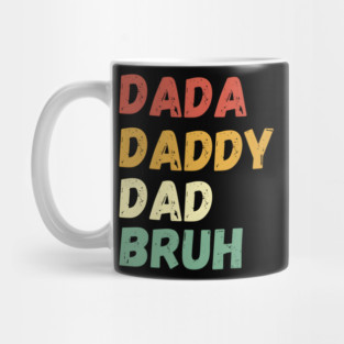 From Dada to Bruh Mug