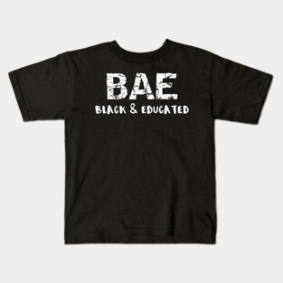BAE Black and Educated Kids T-Shirt