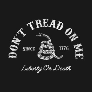 Don't Tread On Me - Liberty Or Death - 1776 T-Shirt