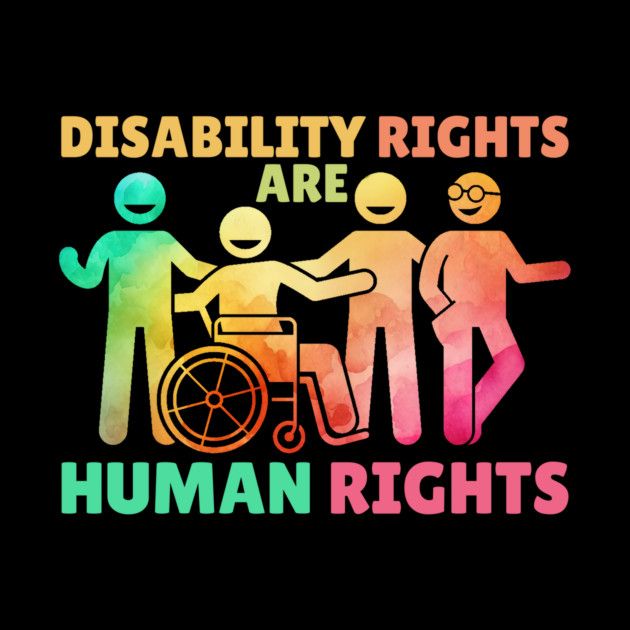 Rainbow Disability Rights Are Human Rights by The WYLD Tribe