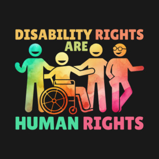 Rainbow Disability Rights Are Human Rights T-Shirt