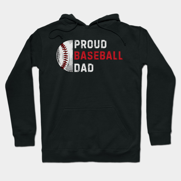 Proud Baseball Dad Hoodie by MakerMind8.2