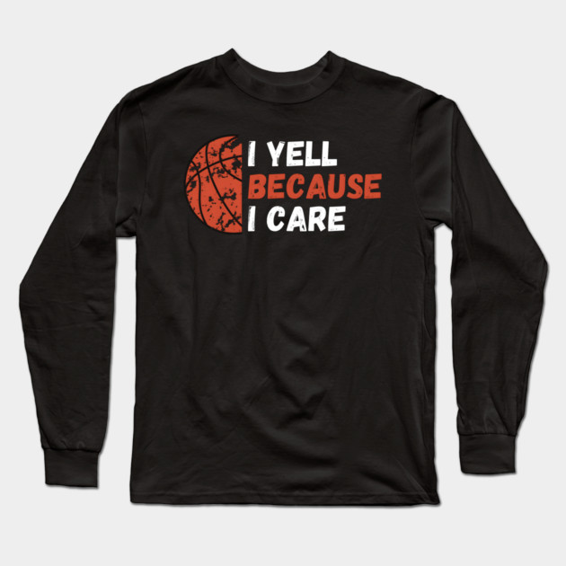 Because Basketball Long Sleeve T-Shirt by MakerMind8.2