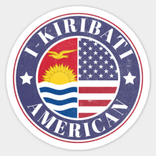 Proud I-Kiribati-American Badge - Kiribati Flag Sticker