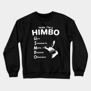 He's a Himbo Crewneck Sweatshirt